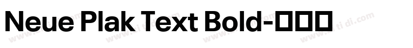 Neue Plak Text Bold字体转换